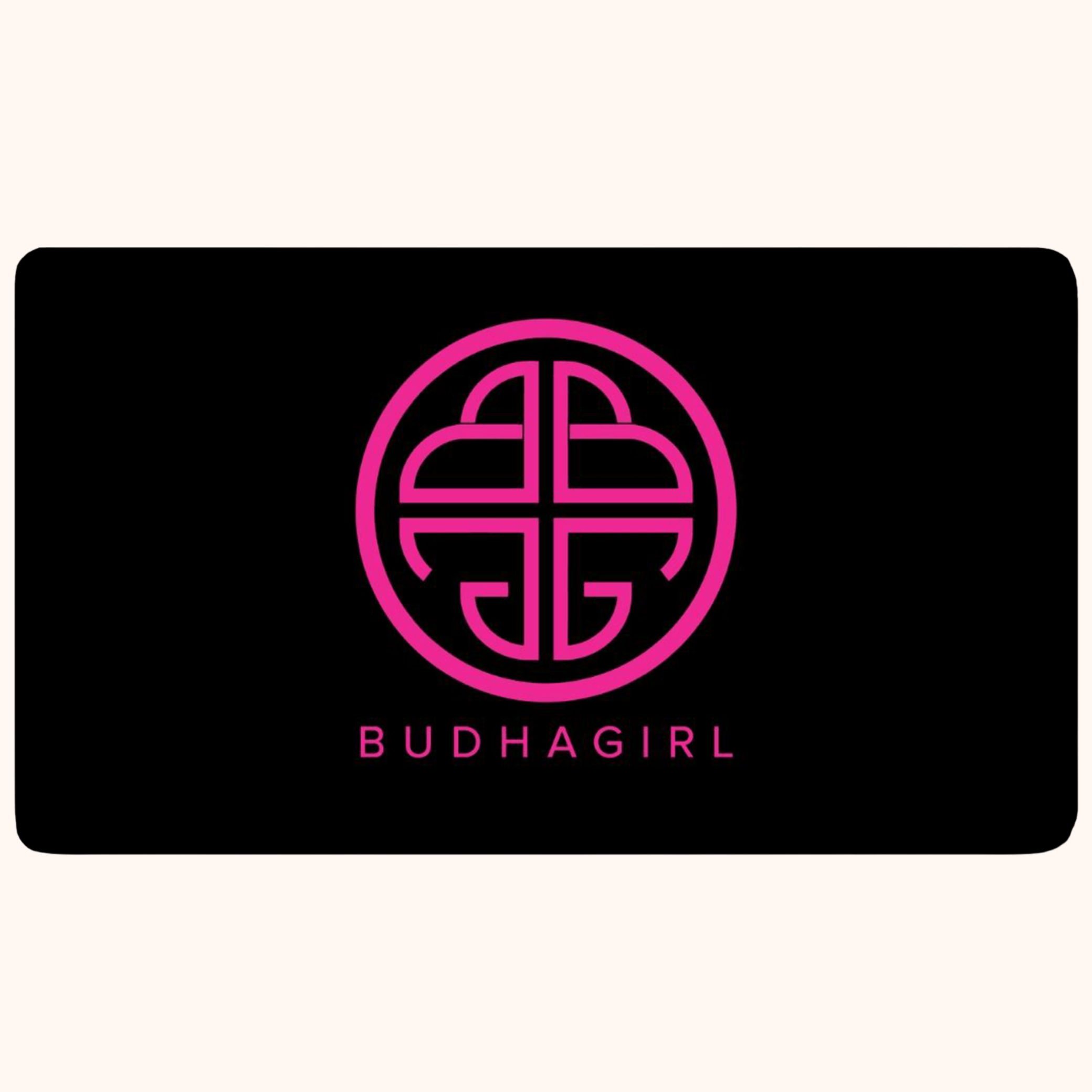 BuDhaGirl Gift Card - $250